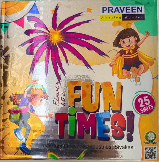 Praveen Fun Times 25 Shots